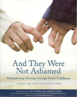 And they were not ashamed, by Laura M. Brotherson