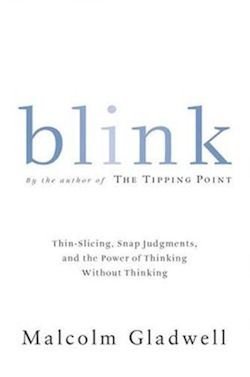 Blink, by Malcolm Gladwell