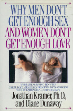Why men don't get enough sex and women don't get enough love, by Jonathan Kramer